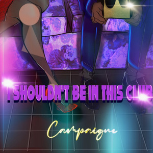 I Shouldn'tBe In This Club