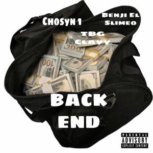 Back End (feat. Chosyn 1 & TBG Clayy)
