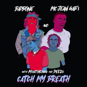 Catch My Breath (feat. Mc Jean Gab'1, Deezo & Adam Vadel)