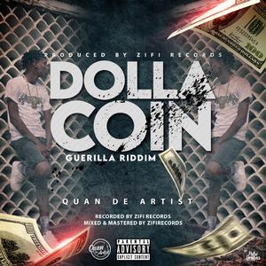 Dolla Coin (Geurilla Riddim)