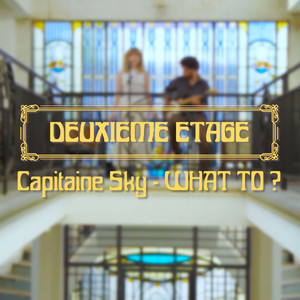 WHAT TO ? (Session Deuxième Étage) [Live]