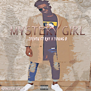 Mystery Girl (feat. Ray & YoungO)