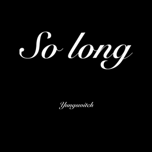 So long（Prod.QESTN）