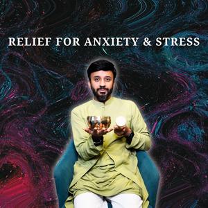 Relief For Anxiety & Stress