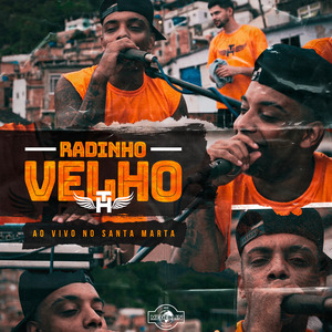 Radinho Velho (Ao Vivo no Santa Marta)