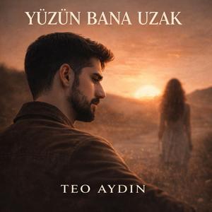 Yüzün Bana Uzak