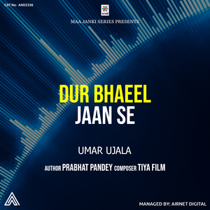 Dur Bhaeel Jaan Se