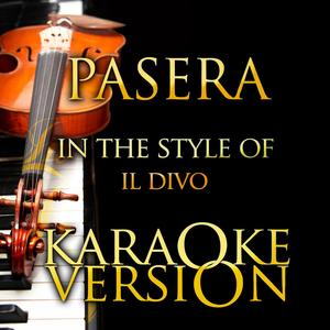 Passera (In the Style of Il Divo) [Karaoke Version]