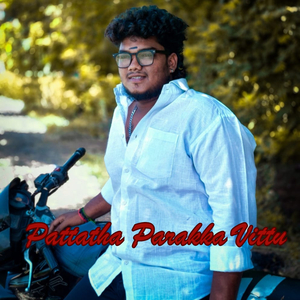 Pattatha Parakka Vittu