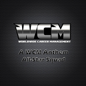A WCM Anthem: All Star Squad