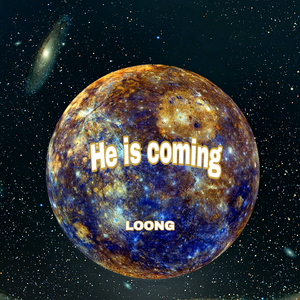 He is coming