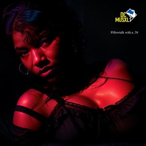 Pillowtalk with a .38