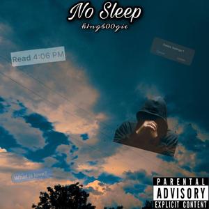 No Sleep