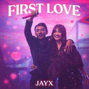 Jayx - ស្នាមថើបដំបូង (First Love) Remake