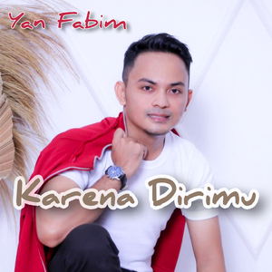 Karena Dirimu
