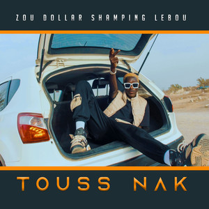 Touss Nak