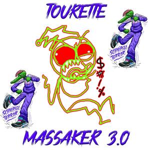 Tourette Massaker