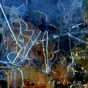 Mindfulness (feat. Chloe Josephine & Joe Summerfield)
