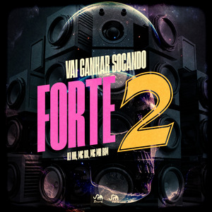 Vai Ganhar Socadão Forte 2