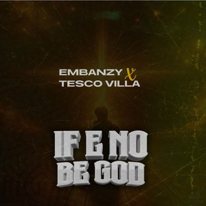 If E No Be God