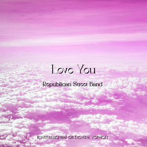 Love you (Instrumental Orchestra Version)