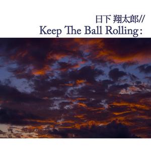 Keep The Ball Rolling