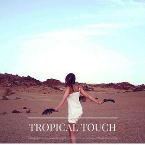 Tropical Touch