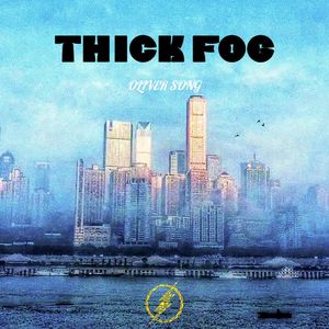THICK FOG