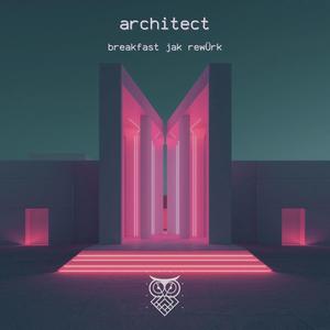 Architect (Breakfast Jak Rewürk)