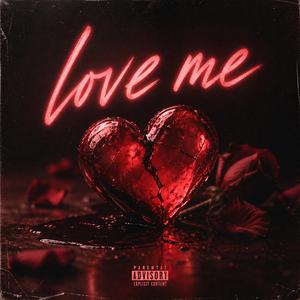 Love Me