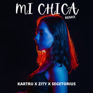 Mi Chica (Remix)