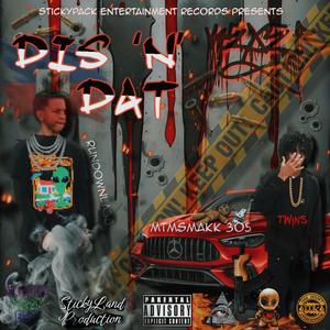Dis 'N' Dat (feat. RundownLa38)