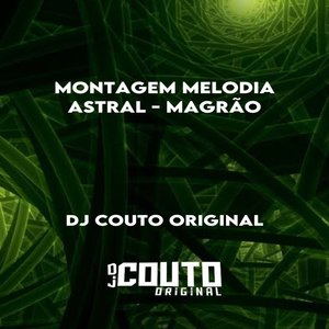MONTAGEM MELODIÁ ÁSTRAL