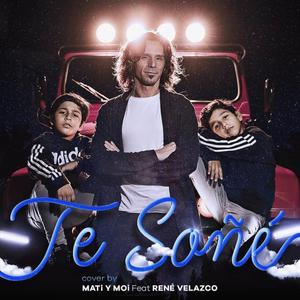 Te soñe (feat. Rene Velazco)