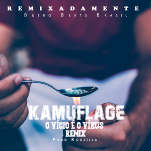 O Vicio É o Vírus (Remixadamente) (Remix)