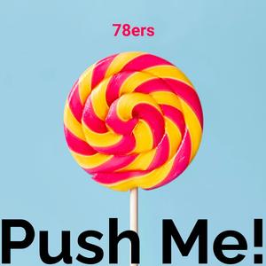 Push Me
