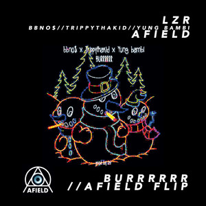 Burrrrrr (Afield Flip)