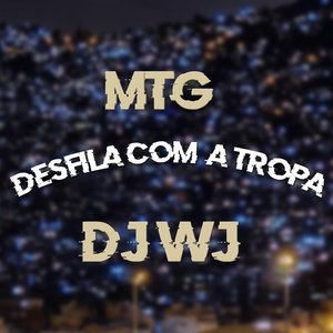 Mtg Desfila Com a Tropa