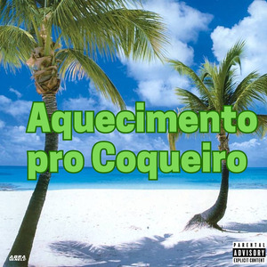 Aquecimento pro Coqueiro