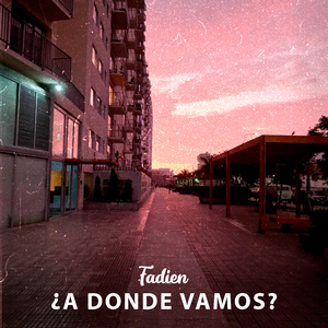 ¿A Donde Vamos?