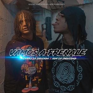 Vamos A Frenale (feat. Pichardo)