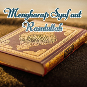 MENGHARAP SYAFAAT RASULULLAH (Remastered 2025)