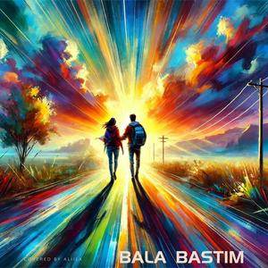 Bala Bastim