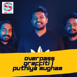 Overpass & Puthiya mugham