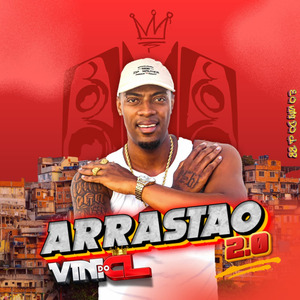 Arrastão 2.0: Se a Vontade Dar no Boy / Tu Representa/ Da pro Patrão/ Se Passa na Principal / Toma de Quatro / Relaxe na Bica