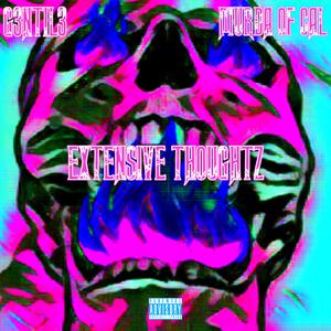 EXTENSIVE THOUGHTZ (feat. Murda of Cal)