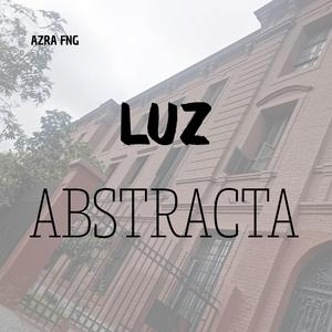LUZ ABSTRACTA