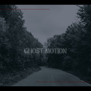 Ghost Motion