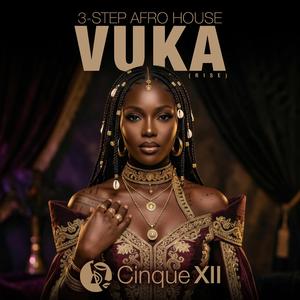 Vuka (Rise) | 3-Step Afro House