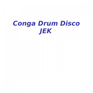 Conga Drum Disco